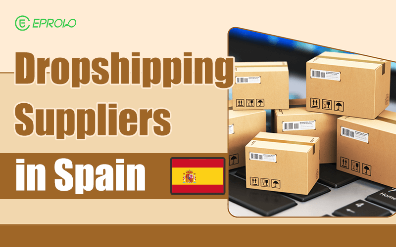 Dropshipping in Spain Guide
