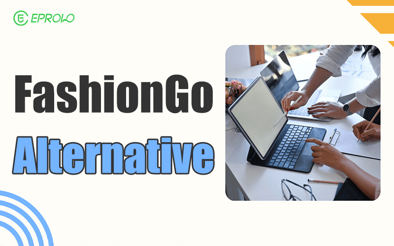 EPROLO Fashion Dropshipping vs FashionGo