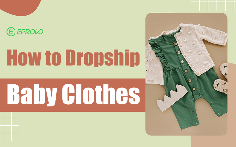 Dropship Baby Clothes