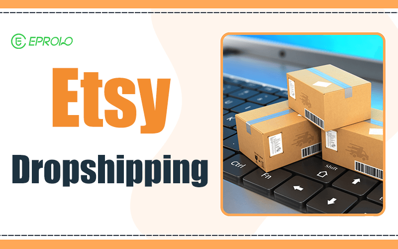 Etsy Dropshipping