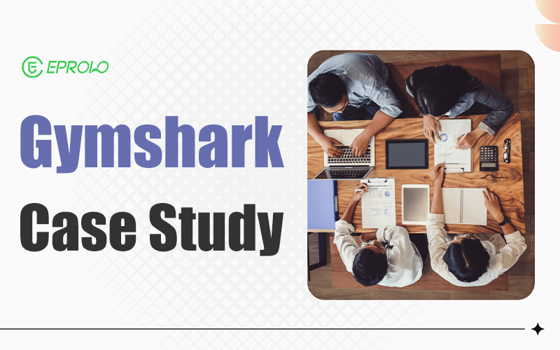 Gymshark Case Study