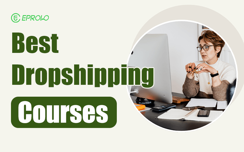 Best dropshipping courses