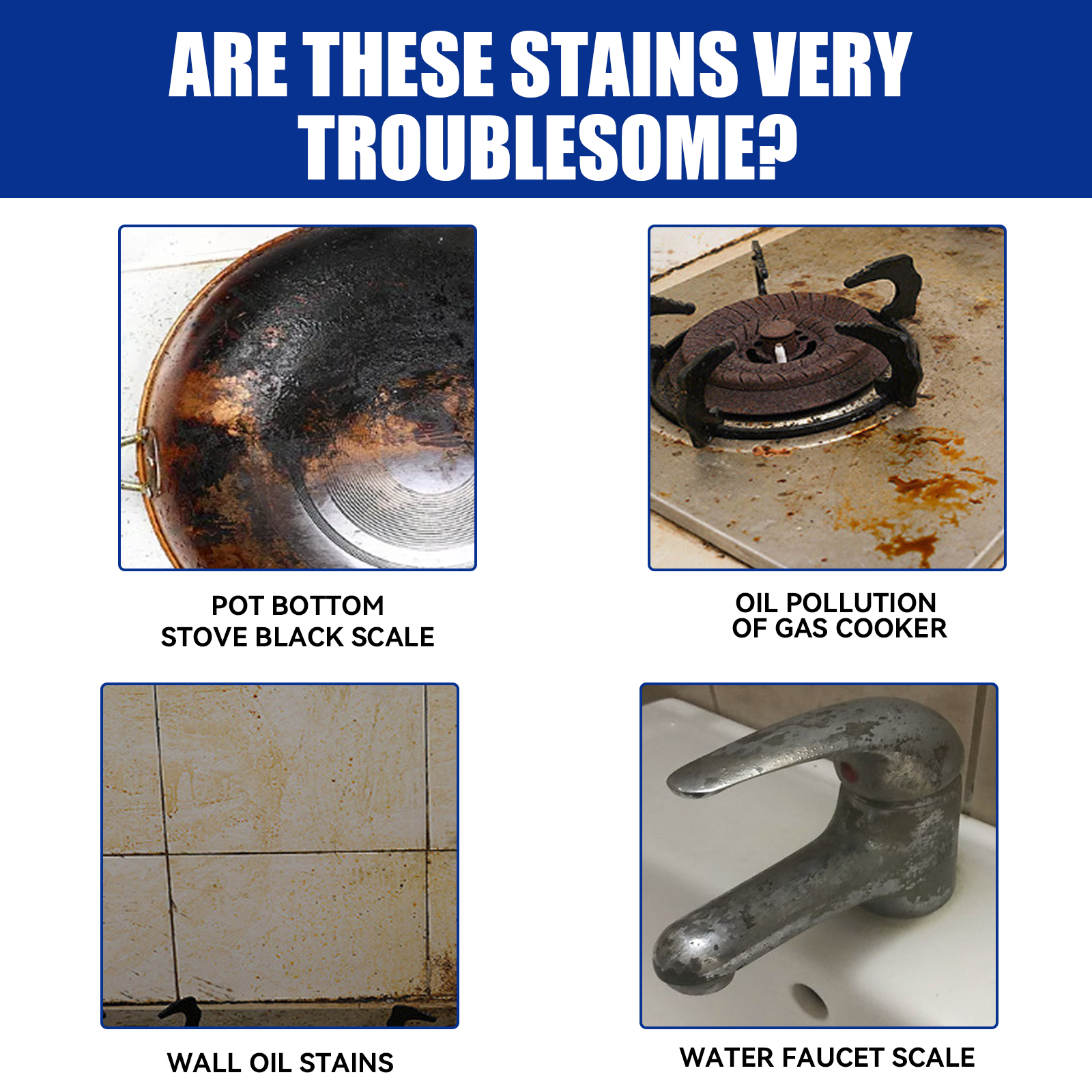 Kitchen surfaces with grease scale and oil stains