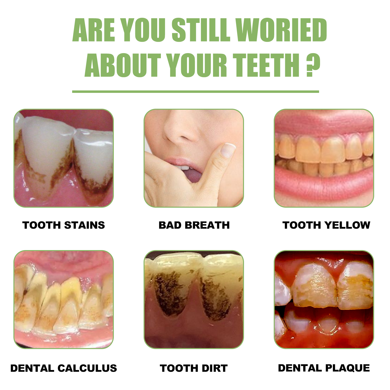 Tooth serum concerns including stains and bad breath