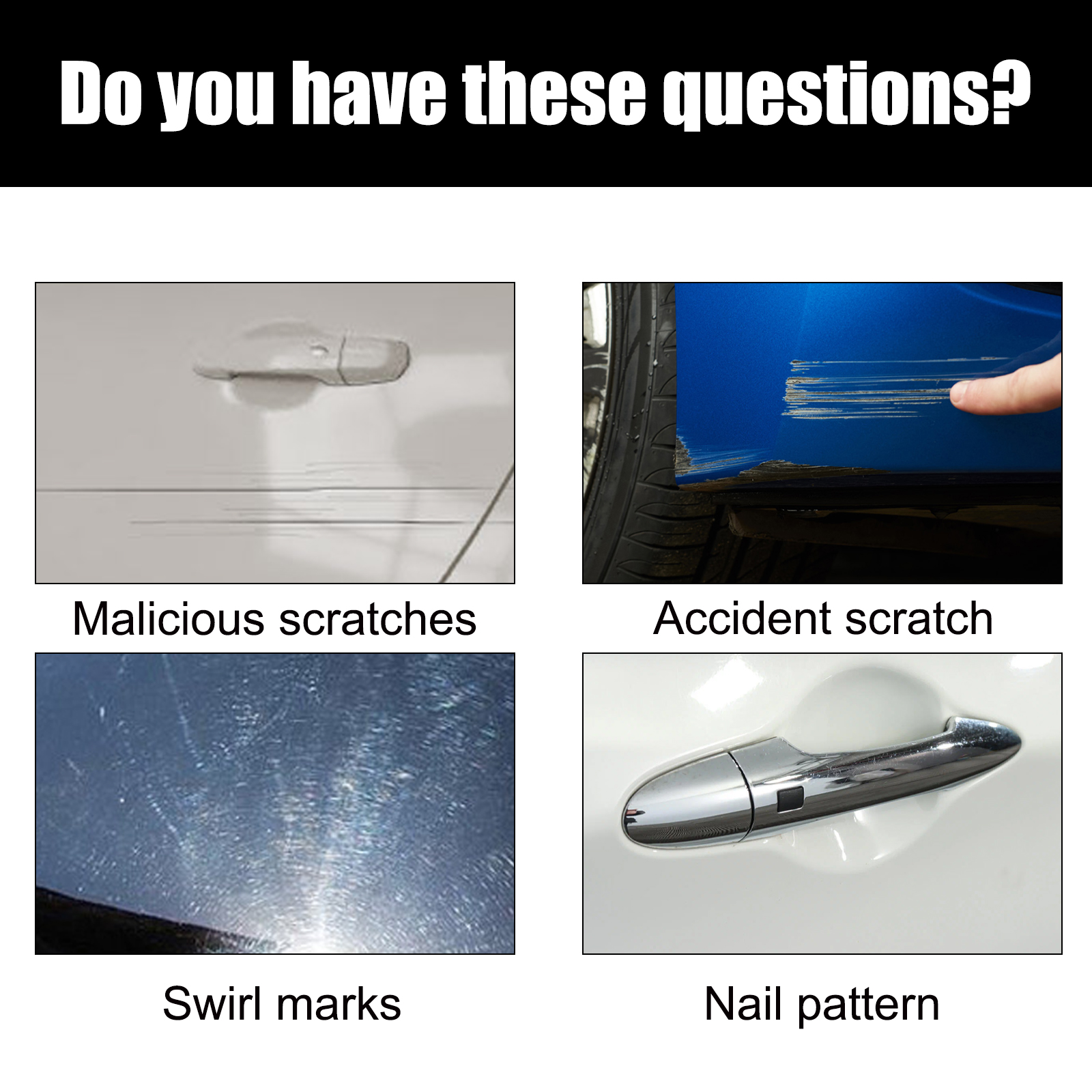 Examples of scratches and swirl marks on vehicle paint