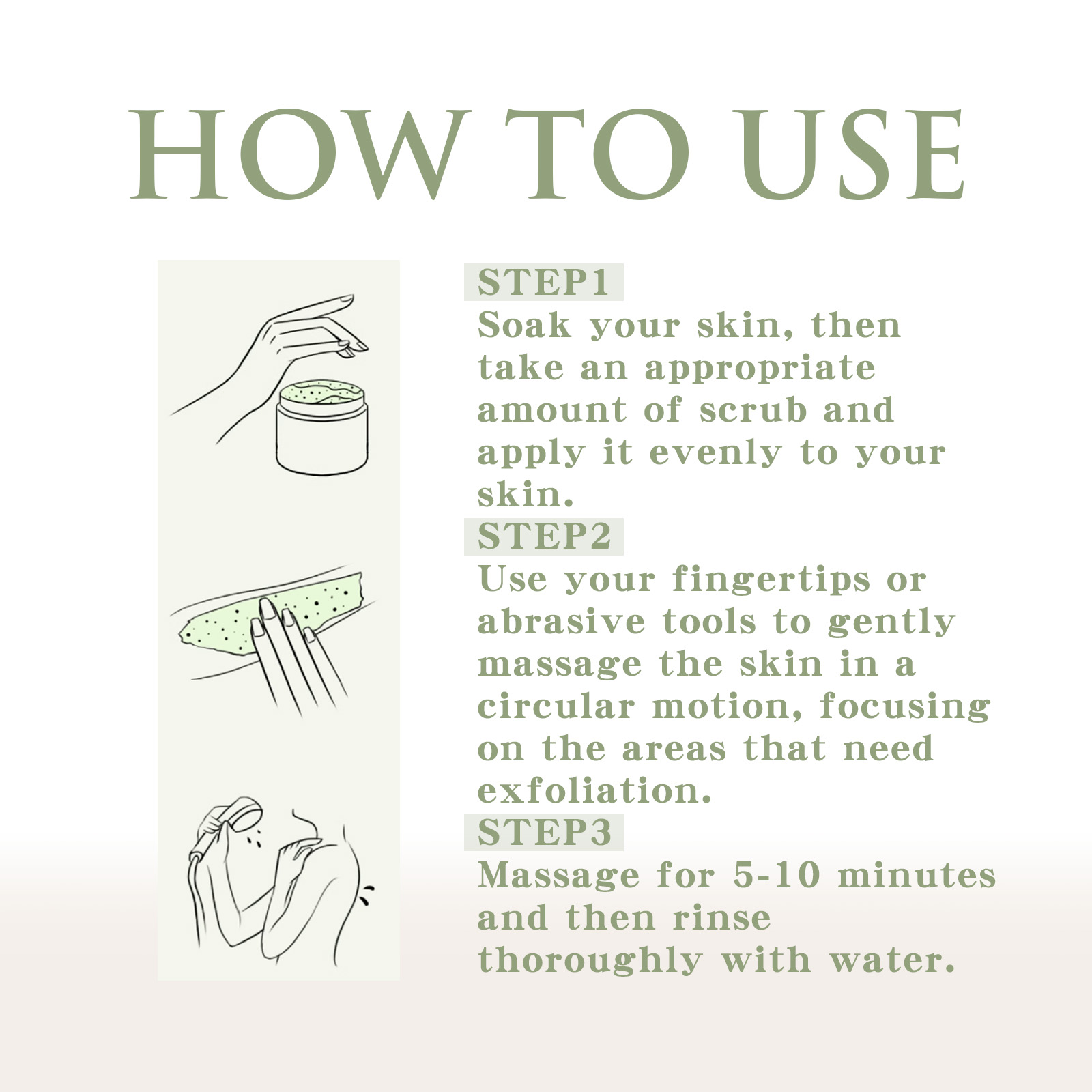 Wet-skin scrub application and circular massage instructions