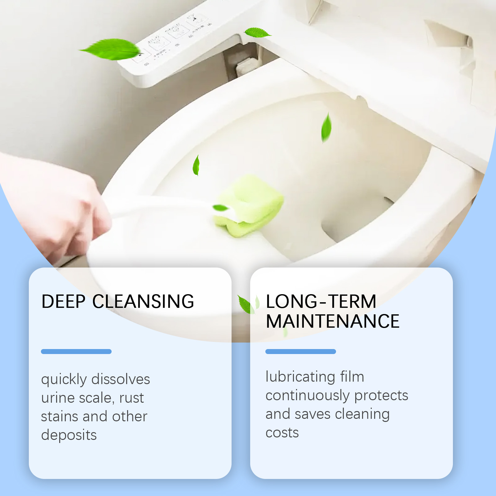 Hand applying powder cleaner over toilet bowl, green leaves, dual benefit labels Deep Cleansing and Long-Term Maintenance